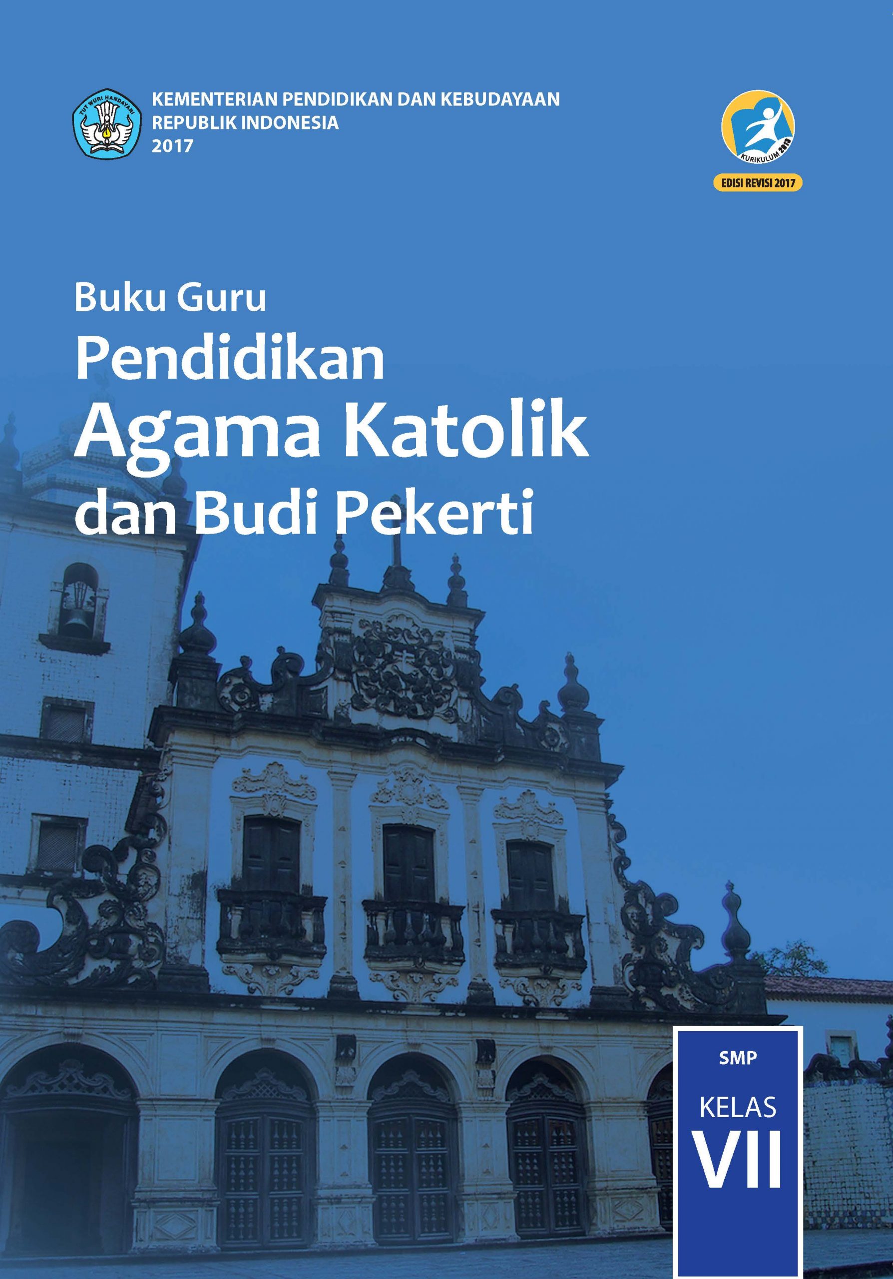 Buku Guru - Pendidikan Agama Katolik dan Budi Pekerti SMP Kelas VII